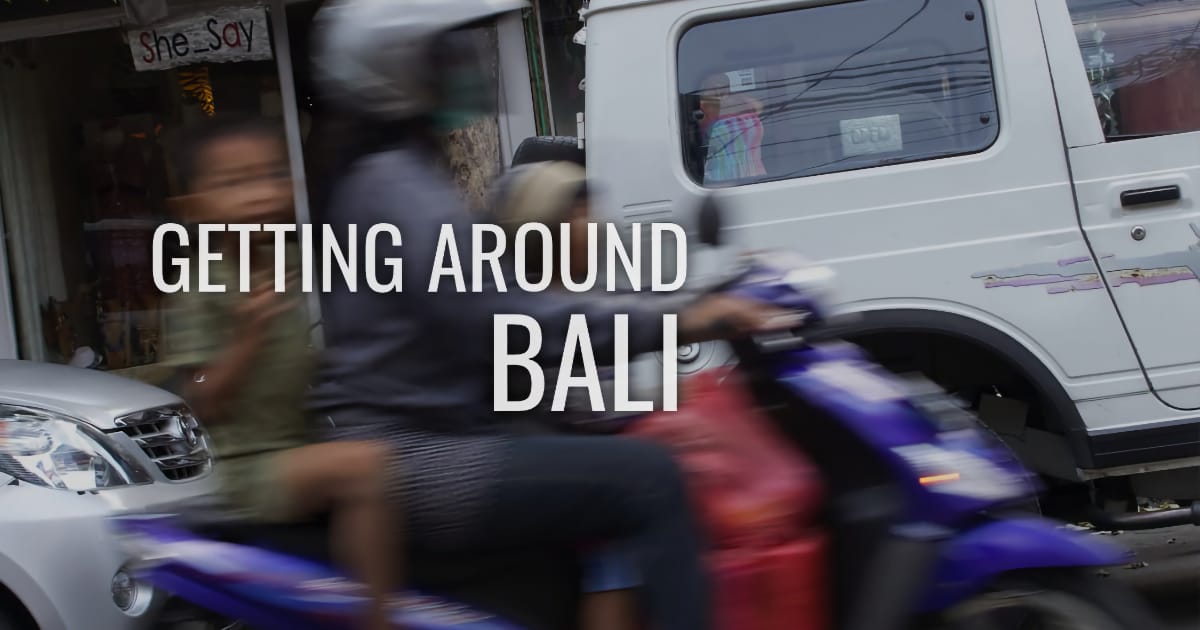 Getting Around Bali